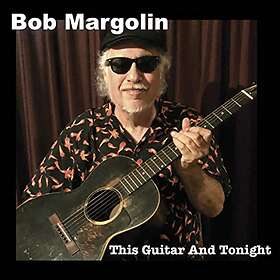 Margolin Bob: This Guitar And Tonight CD