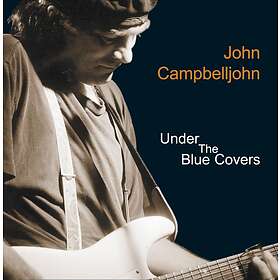 Campbelljohn John: Under Blue Covers