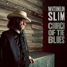 Watermelon Slim: Church of the blues 2019 CD