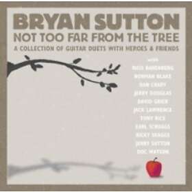 Sutton Bryan: Not Too Far From The Tree
