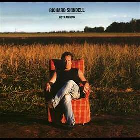 Shindell Richard: Not Far Now