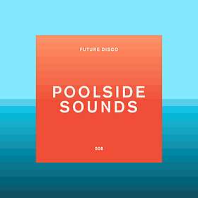Future Disco Poolside Sounds CD