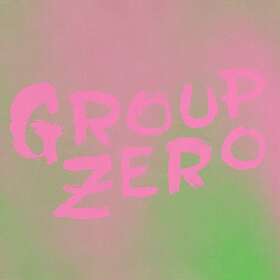 Group Zero: Everyoneæs Already Come Apart (Vinyl)