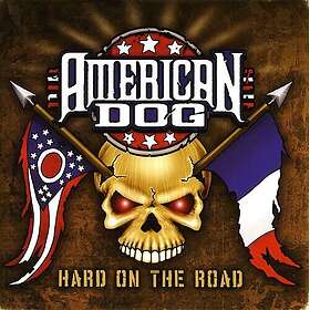 American Dog: Hard On The Road CD