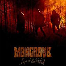 Mangrove: Days Of The Wicked CD