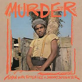 Toyan/Tipper Lee/Johnny Slaughter: Murder (Vinyl)