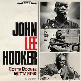 Hooker John Lee: Gotta Boogie Gotta Sing CD