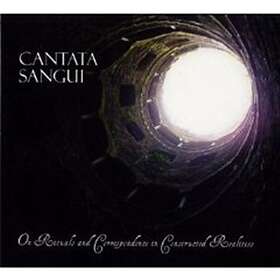 Cantata Sangui: On Rituals And Correspondence...
