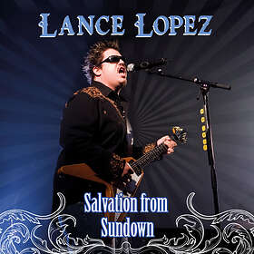 Lopez Lance: Salvation From Sundown CD