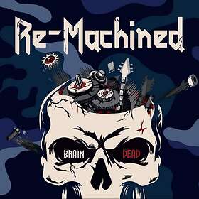Re-machined: Brain Dead CD