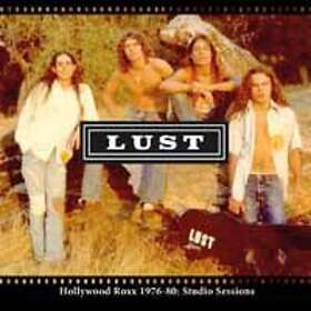 Lust: Hollywood Roxx 1976-80 / Studio Sessions CD