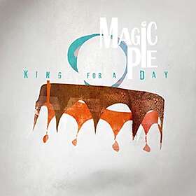Magic Pie: King for a day 2015 CD