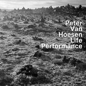 Van Hoesen Peter: Life Performance