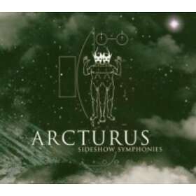 Arcturus: Sideshow Symphonies CD