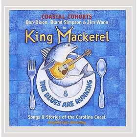 Dixon/Simpson/Wann: King Mackerel Songs Of...