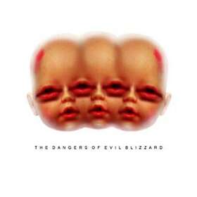Evil Blizzard: Dangers Of Evil Blizzard (Vinyl)