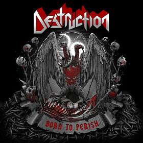 Destruction: Born To Perish CD