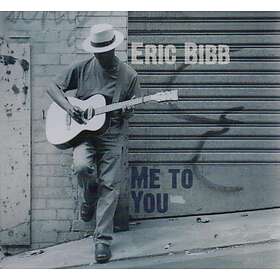 Bibb Eric: Me To You