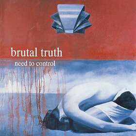 Brutal Truth: Need To Control CD