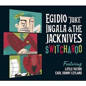 Ingala Egidio Juke & The Jackknives: Switcheroo CD