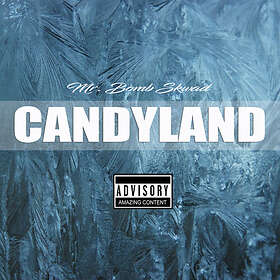 Mr Bomb Skwad: Candyland CD