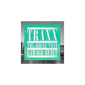 Traxx House That Garage Built