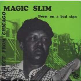 Magic Slim: Born On A Bad Sign (Vinyl)