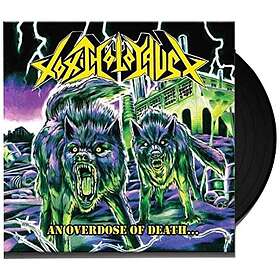 Toxic Holocaust: An Overdose Of Death.. (Vinyl)