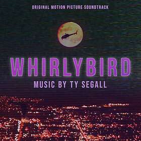 Segall Ty: Whirlybird (Soundtrack) (Vinyl)