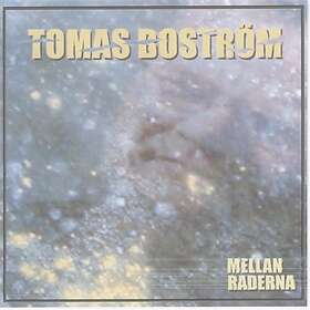 Boström Tomas: Mellan Raderna