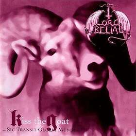 Lord Belial: Kiss The Goat CD