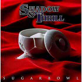 Shadow & The Thrill: Sugarbowl
