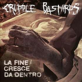 Cripple Bastards: La Fine Cresce Da Dentro CD