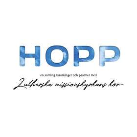 Lutherska Missionskyrkans Kör: Hopp 2018 CD