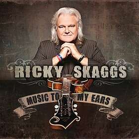 Scaggs Ricky: Music To My Ears