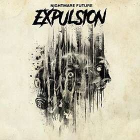 Expulsion: Nightmare Future (Vinyl)