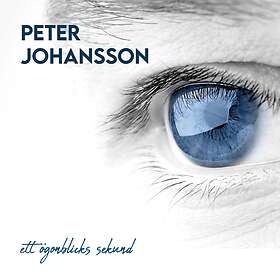 Johansson Peter: Ett Ögonblicks Sekund CD