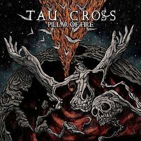 Tau Cross: Pillar Of Fire (Vinyl)