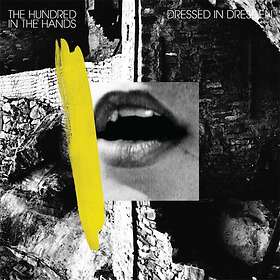 Hundred In The Hands: Dressed In Dresden (Vinyl)