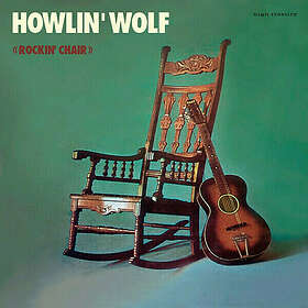 Howlin' Wolf: Rockin Chair (Mint) (Vinyl)