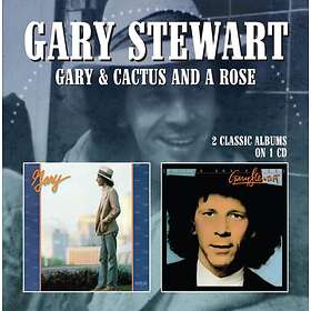Stewart Gary: Gary / Cactus And A Rose CD