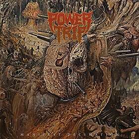 Power Trip: Manifest Decimation CD