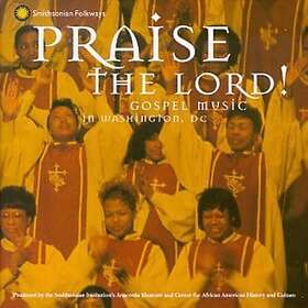 Praise The Lord / Gospel Music In Washington