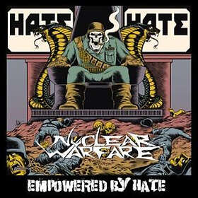 Nuclear Warfare: Empowered By Hate CD