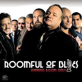 Roomful Of Blues: Standing Room Only