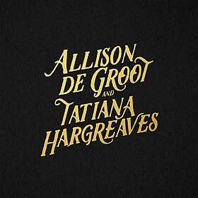 De Groot Allison & Tatiana Hargreav: Allison ... CD