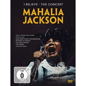 Jackson Mahalia: I Believe The Concert
