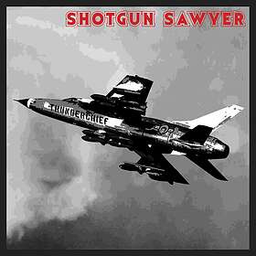 Shotgun Sawyer: Thunderchief Anniversary Edition CD
