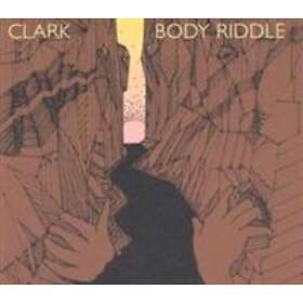 Clark: Body Riddle