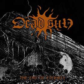Dead Sun: End Of Eternity CD